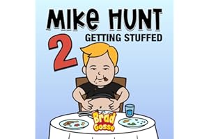 Mike Hunt 2: Getting Stuffed