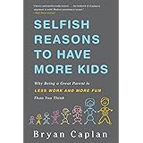 Selfish Reasons To Have More Kids