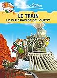 Geronimo Stilton, Tome 13 : Le train le plus rapide de l'ouest by 