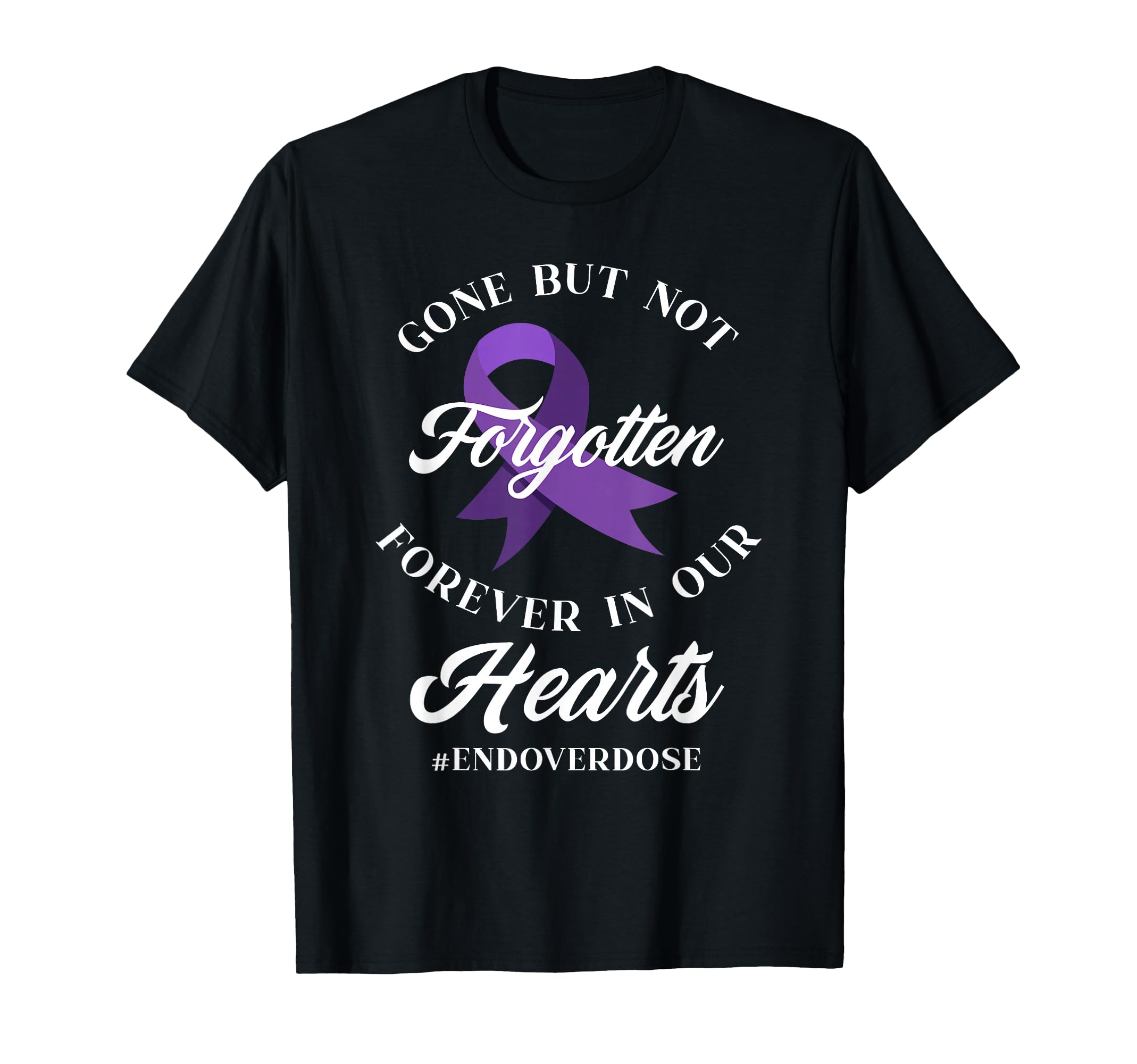 End Overdose Loved One Memorial Overdose Awareness T-Shirt