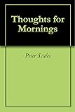 Thoughts for Mornings