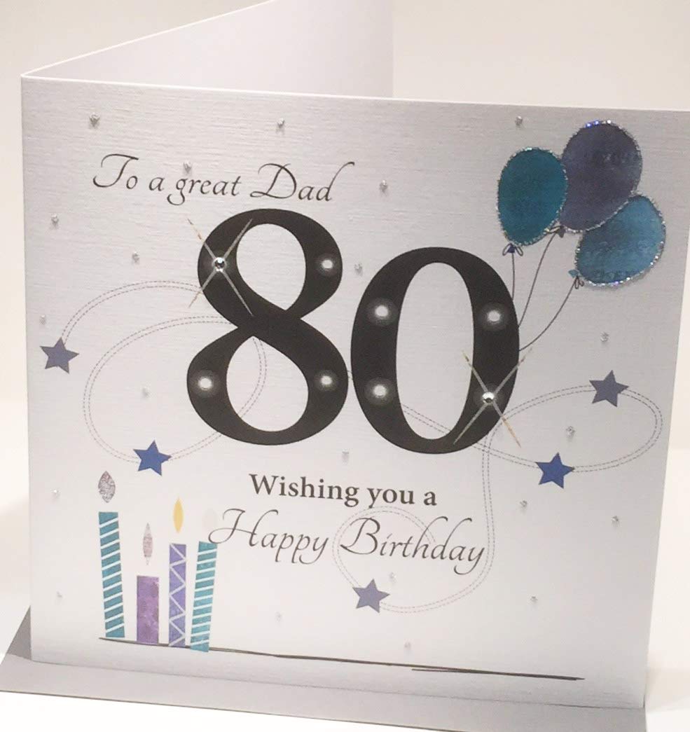 Large Happy 80th Birthday Card for A Great Dad - 8.25 x 8.25 Inches