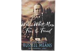 Where White Men Fear to Tread: The Autobiography of Russell Means