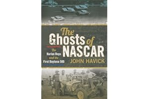 The Ghosts of NASCAR: The Harlan Boys and the First Daytona 500