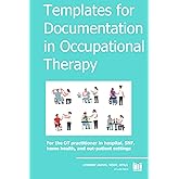 Templates for Documentation in Occupational Therapy