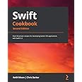 Swift Cookbook.: Over 60 proven recipes for developing better iOS applications with Swift 5.3