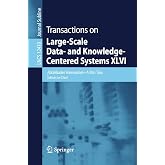 Transactions on Large-Scale Data- and Knowledge-Centered Systems XLVI (Lecture Notes in Computer Science, 12410)