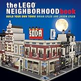 The LEGO Neighborhood Book: Build Your Own LEGO Town! by 