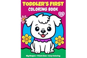 Toddler's First Coloring Book: 100 Simple and easy Pictures to Learn and Color For Toddlers age 1-3