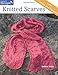 Knitted Scarves: Lace, Cables, and Textures by Sheryl Thies
