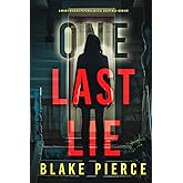 One Last Lie (The Governess: Book 1): An absolutely gripping psychological thriller packed with twists