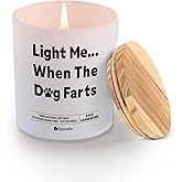 Light Me When The Dog Farts Dog Lover Gifts Pet Lover Girlfriend Boyfriend Sister Brother Mom Dad Scented Candle Home Office Jar Candle Sage Floral Lavender Scent Soy Wax 9.5 oz