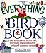 The Everything Bird Book; From identification to bird care, everything you need to know about our fe by Tershia D'Elgin