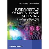 Fundamentals of Digital Image Processing: A Practical Approach with Examples in Matlab