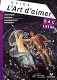 L'art d'aimer : Bac latin by 