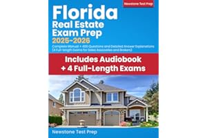 Florida Real Estate Exam Prep 2025-2026: Complete Manual + 400 Questions and Detailed Answer Explanations (4 Full-Length Exams for Sales Associates and Brokers)