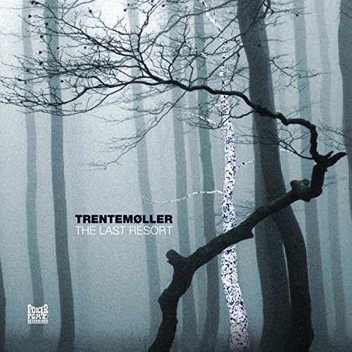 Album Art for The Last Resort (The Complete Album) by Trentemoller