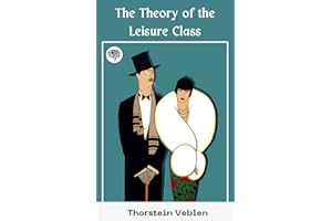 The Theory of the Leisure Class