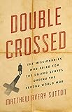 Double Crossed: The Missionaries Who Spied for the