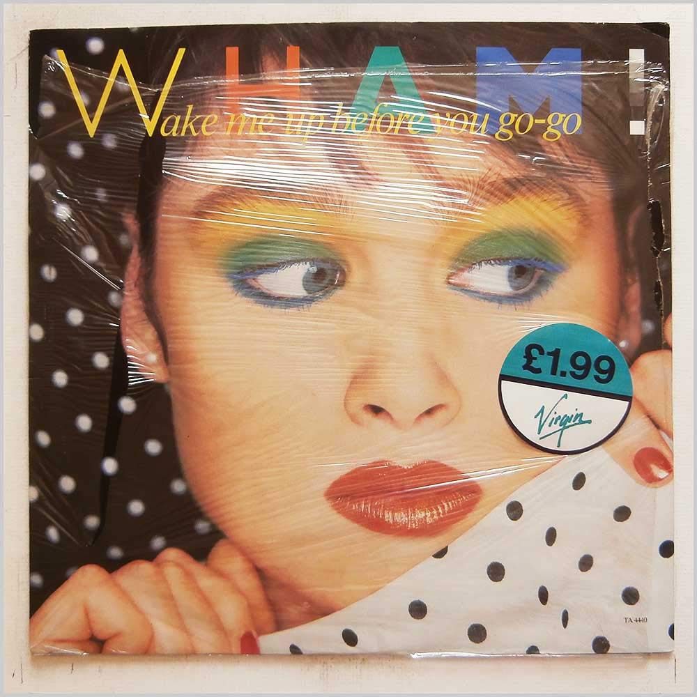 Wham Wake Me Up Before You Go-go
