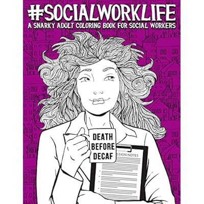 Download Buy Social Work Life A Snarky Adult Coloring Book For Social Workers Paperback September 11 2019 Online In Qatar 1645200884
