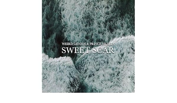 Sweet Scar Feat Prince Husein By Weird Genius On Amazon Music Amazon Com