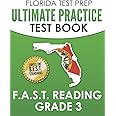 FLORIDA TEST PREP Ultimate Practice Test Book F.A.S.T. Reading Grade 3: Covers the New B.E.S.T. Standards