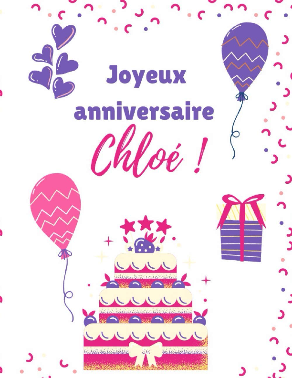 Amazon Com Chloe Joyeux Anniversaire Chloe Livre De Coloriage Cadeau Personnalise Pour Chloe French Edition Edition Happy And Clever Books Amazon Com Chloe Joyeux Anniversaire Chloe Livre De Coloriage Cadeau Personnalise Pour Chloe French Edition Edition Happy And Clever Books