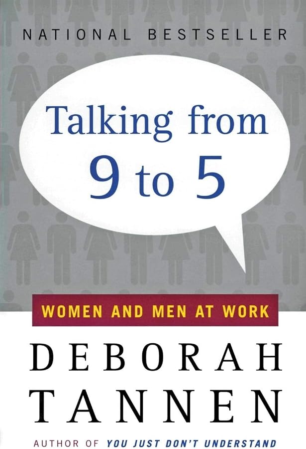 Women and Men at Work: Deborah Tannen