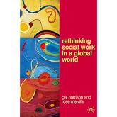 Rethinking Social Work in a Global World