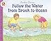 Follow the Water from Brook to Ocean (Let's-Read-and-Find-Out Science 2)