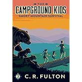 Smoky Mountain Survival (The Campground Kids: National Park Adventures)