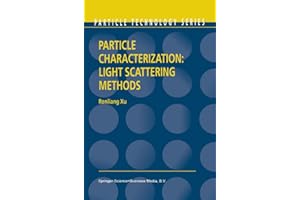 Particle Characterization: Light Scattering Methods (Particle Technology Series, 13)