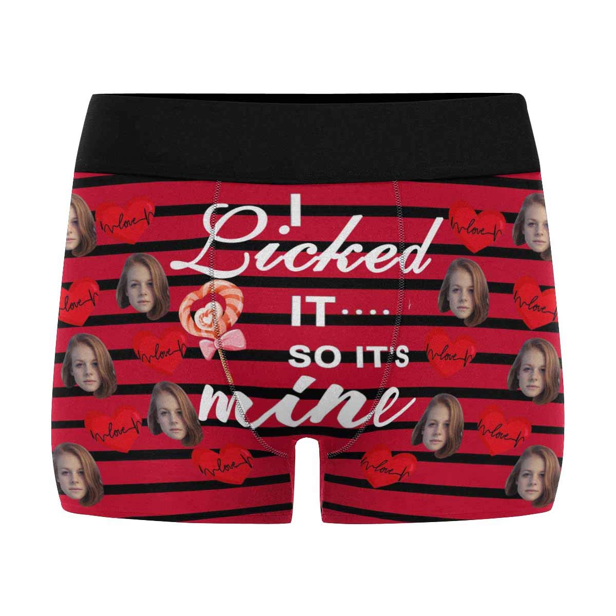 Custom Face Boxer Briefs, I Licked You So It's Mine