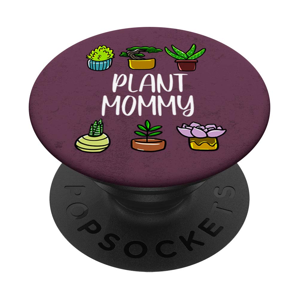 Potted Plant Mommy Gardening Gardener Green Thumb Gift PopSockets Grip and Stand for Phones and Tablets