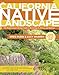 The California Native Landscape: The Homeowner's Design Guide to Restoring Its Beauty and Balance by Greg Rubin, Lucy Warren