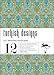 Turkish Designs: Gift Wrapping Paper Book (English and Multilingual Edition)