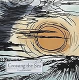Hardcover Crossing the Sea Book