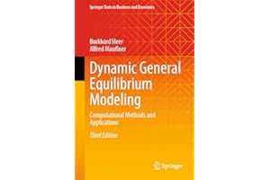 Dynamic General Equilibrium Modeling: Computational Methods and Applications (Springer Texts in Business and Economics)