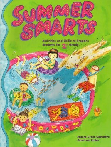 Summer Smarts: Activities and Skills to Prepare Students, 2nd Grade