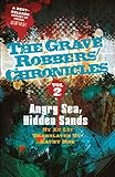 Angry Sea, Hidden Sands (The Grave Robbers' Chronicles Book 2)