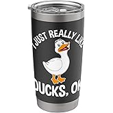 I Just Really Like Ducks Ok - Cute Duck Lover Men Women Stainless Steel Insulated Tumbler
