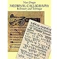 Medieval Calligraphy: Its History and Technique (Lettering, Calligraphy, Typography)
