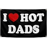 I love Hot Dads Flag 3x5 Feet Funny Indoor Outdoor Background Art Flags with 4 Brass Grommets Suitable for Bedroom Man Cave Party College Dormitory Decorations