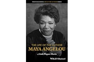 The Life of the Author: Maya Angelou