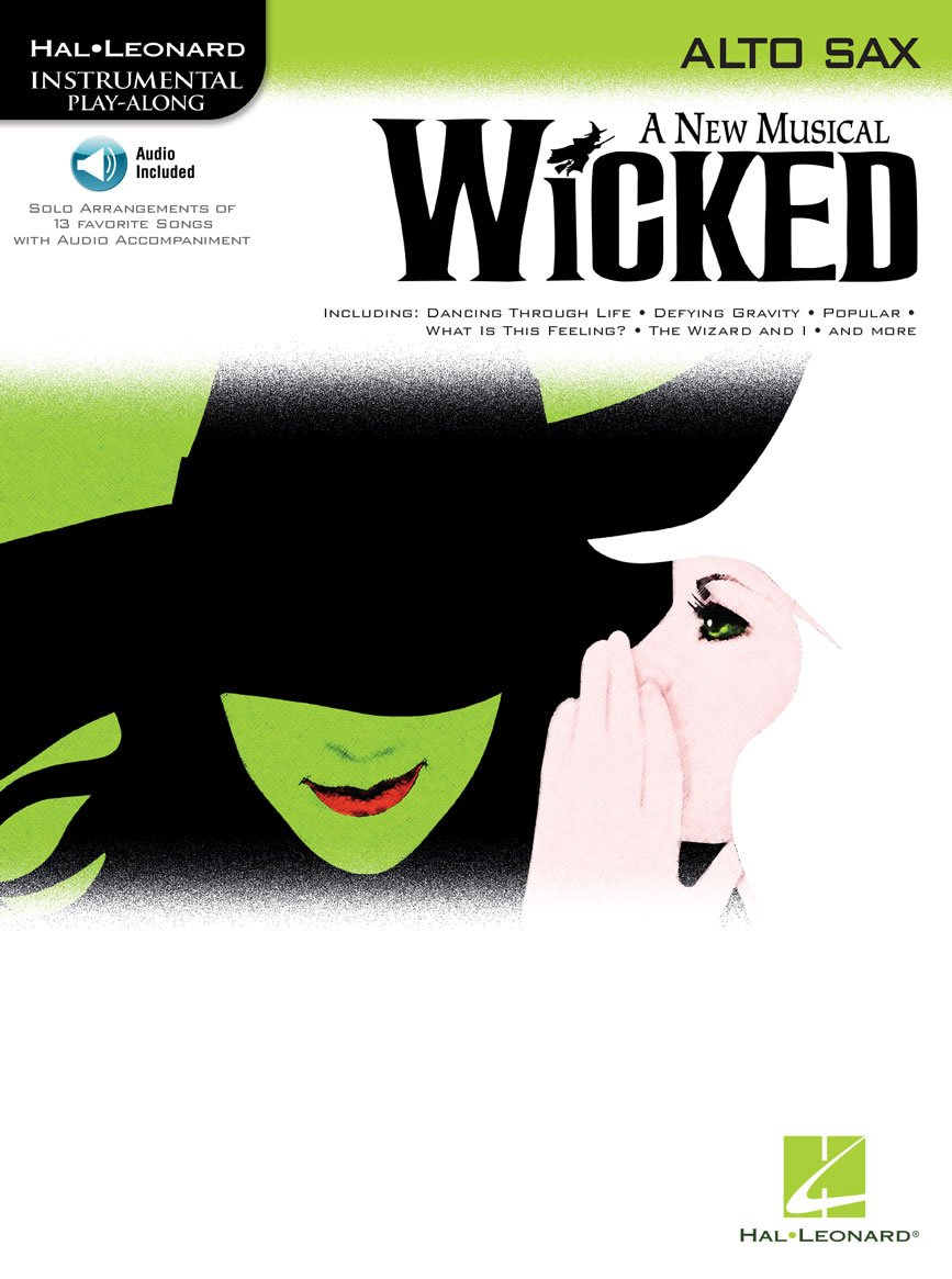 Wicked: A New Musical for Alto Sax (Book/Online Audio) (Hal Leonard Instrumental Play-Along) (Includes Online Access Code)