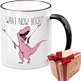 SUUURA-OO What Now B** Novelty T-rex Dinosaur Mug Birthday Gift for Besties Best Friends, Friendship Mug Gift for Sister, Long Distance Friendship Gifts for Friends, Fun Gag Adult Mug Gifts for Women