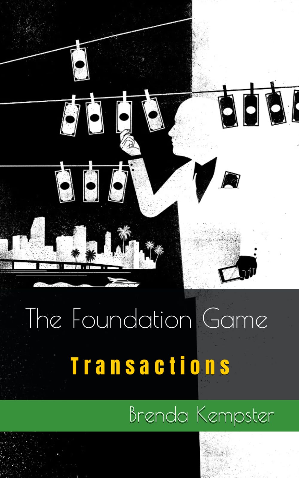 The Foundation Game: Transactions: 3 ("The Foundation Game" Series -)