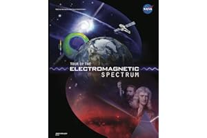 NASA: TOUR OF THE ELECTROMAGNETIC SPECTRUM