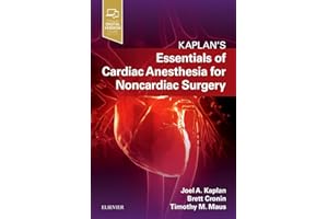 Essentials of Cardiac Anesthesia for Noncardiac Surgery: A Companion to Kaplan's Cardiac Anesthesia